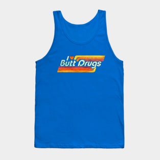 I ❤️ Butt Drugs Tank Top